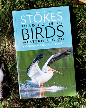 The New Stokes Field Guide to Birds: Western Region