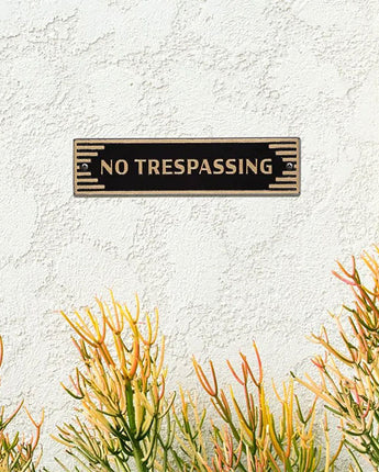 Whitehall Door Art Deco Plaque, No Trespassing