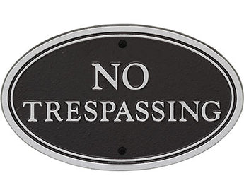 Whitehall No Trespassing Oval Statement Plaque, Black/Silver
